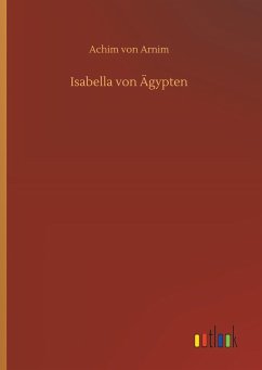 Isabella von Ägypten - Arnim, Achim von