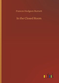 In the Closed Room - Burnett, Frances Hodgson