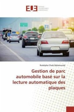 Gestion de parc automobile basé sur la lecture automatique des plaques - Babatounde, Rodolpho Chabi