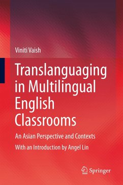 Translanguaging in Multilingual English Classrooms - Vaish, Viniti