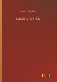 Ranching for Sylvia - Bindloss, Harold