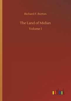 The Land of Midian - Burton, Richard F.