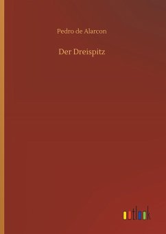 Der Dreispitz - Alarcon, Pedro de