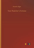 Tom Thatcher´s Fortune