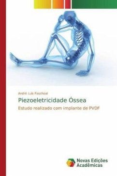 Piezoeletricidade Óssea - Paschoal, André Luís