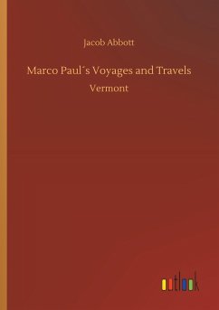 Marco Paul´s Voyages and Travels - Abbott, Jacob