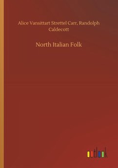 North Italian Folk - Carr, Alice Vansittart Strettel