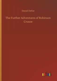 The Further Adventures of Robinson Crusoe - Defoe, Daniel