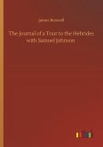 The Journal of a Tour to the Hebrides with Samuel Johnson