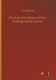 The Story of Creation as told by Theology and by Science