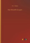 Hair-Breadth Escapes