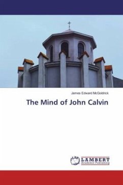 The Mind of John Calvin - McGoldrick, James Edward