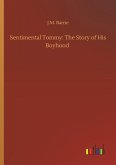 Sentimental Tommy: The Story of His Boyhood