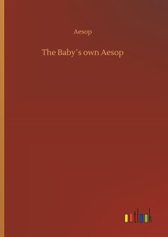 The Baby´s own Aesop - Aesop