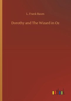 Dorothy and The Wizard in Oz - Baum, L. Frank