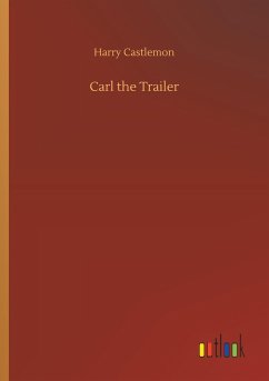 Carl the Trailer - Castlemon, Harry