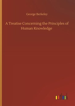 A Treatise Concerning the Principles of Human Knowledge - Berkeley, George