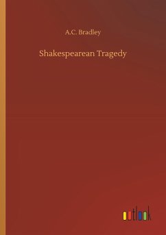 Shakespearean Tragedy - Bradley, A. C.