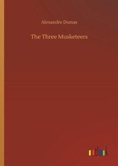 The Three Musketeers - Dumas, Alexandre