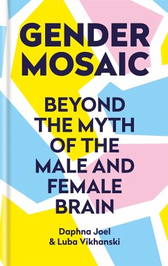 Gender Mosaic - Joel, Prof. Daphna; Vikhanski, Luba