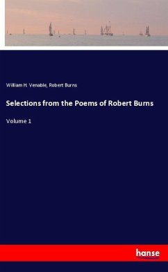 Selections from the Poems of Robert Burns - Venable, William H.;Burns, Robert