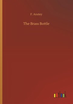 The Brass Bottle - Anstey, F.