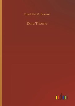 Dora Thorne - Braeme, Charlotte M.