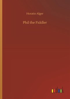 Phil the Fiddler - Alger, Horatio