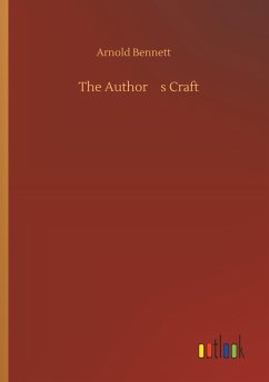 The Authors Craft - Bennett, Arnold