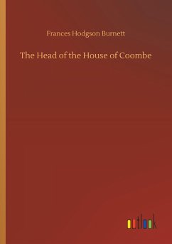 The Head of the House of Coombe - Burnett, Frances Hodgson