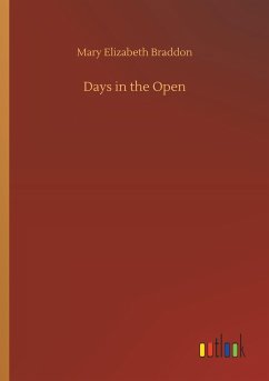 Days in the Open - Braddon, Mary Elizabeth