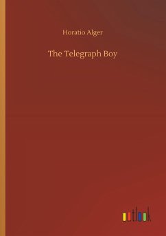 The Telegraph Boy - Alger, Horatio