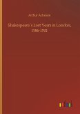 Shakespeare´s Lost Years in London, 1586-1592