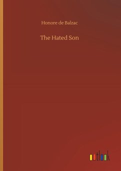 The Hated Son - Balzac, Honoré de