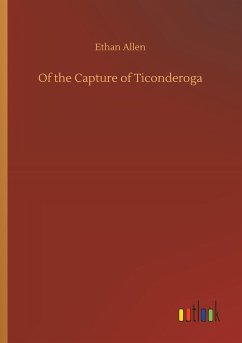 Of the Capture of Ticonderoga - Allen, Ethan