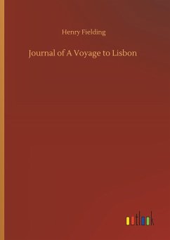 Journal of A Voyage to Lisbon - Fielding, Henry