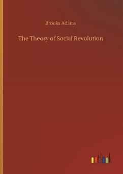 The Theory of Social Revolution - Adams, Brooks