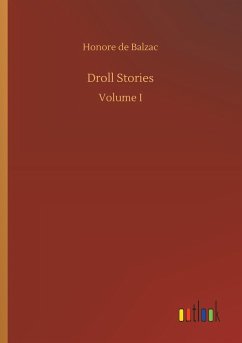 Droll Stories - Balzac, Honoré de