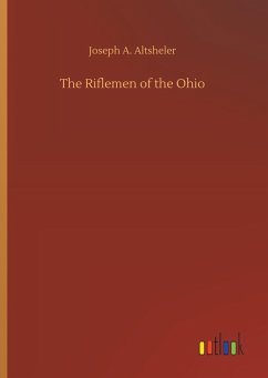 The Riflemen of the Ohio - Altsheler, Joseph A.