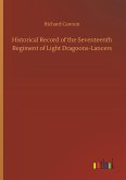 Historical Record of the Seventeenth Regiment of Light Dragoons-Lancers
