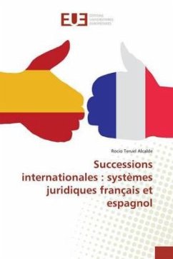 Successions internationales : systèmes juridiques français et espagnol - Teruel Alcalde, Rocio