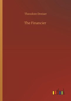 The Financier - Dreiser, Theodore