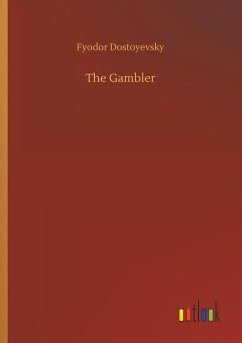 The Gambler - Dostojewskij, Fjodor M.