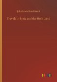 Travels in Syria and the Holy Land