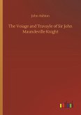 The Voiage and Travayle of Sir John Maundeville Knight
