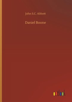 Daniel Boone - Abbott, John S.C.