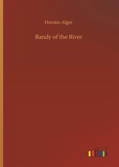 Randy of the River - Alger, Horatio