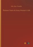 Thirteen Years of a busy Woman´s Life