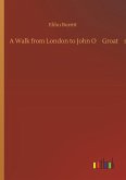 A Walk from London to John OGroats