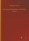 The Sylphs of the Season with Other Poems